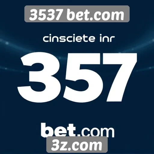 História e evolução do 3537 bet.com